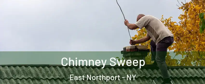  Chimney Sweep East Northport - NY