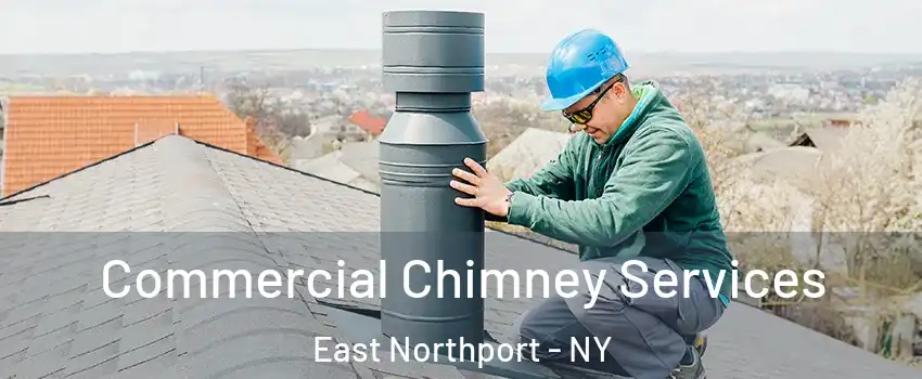  Commercial Chimney Services East Northport - NY