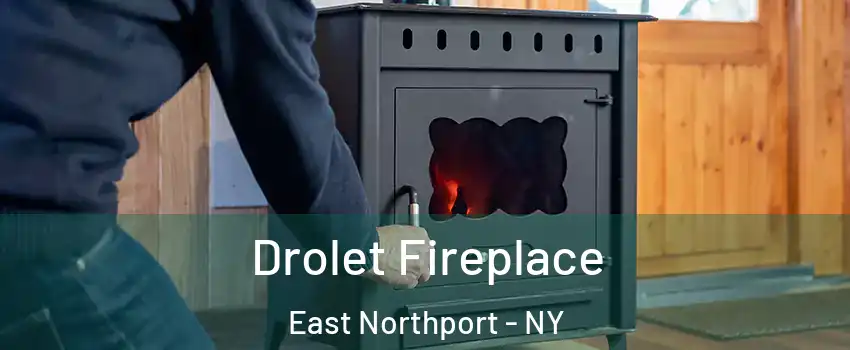  Drolet Fireplace East Northport - NY