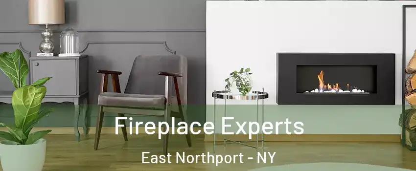  Fireplace Experts East Northport - NY