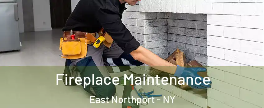  Fireplace Maintenance East Northport - NY