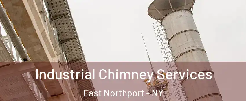  Industrial Chimney Services East Northport - NY